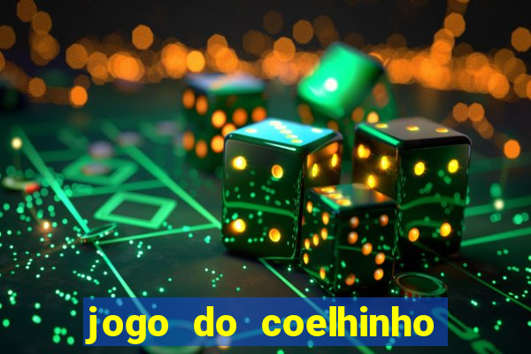 jogo do coelhinho de ganhar dinheiro